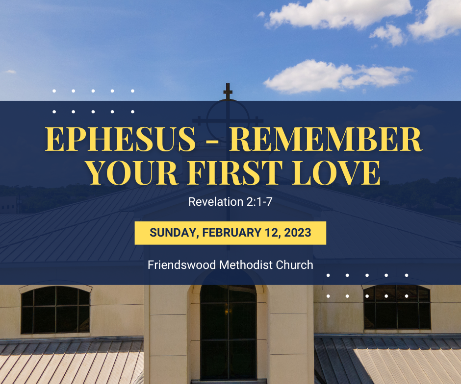 Ephesus – Remember Your First Love